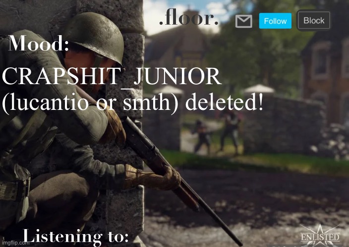 .floor. Announcement template fixed | CRAPSHIT_JUNIOR (lucantio or smth) deleted! | image tagged in floor announcement template fixed | made w/ Imgflip meme maker