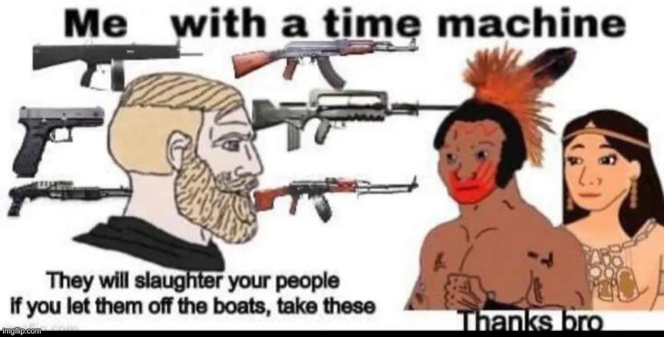 Literally me | image tagged in history | made w/ Imgflip meme maker