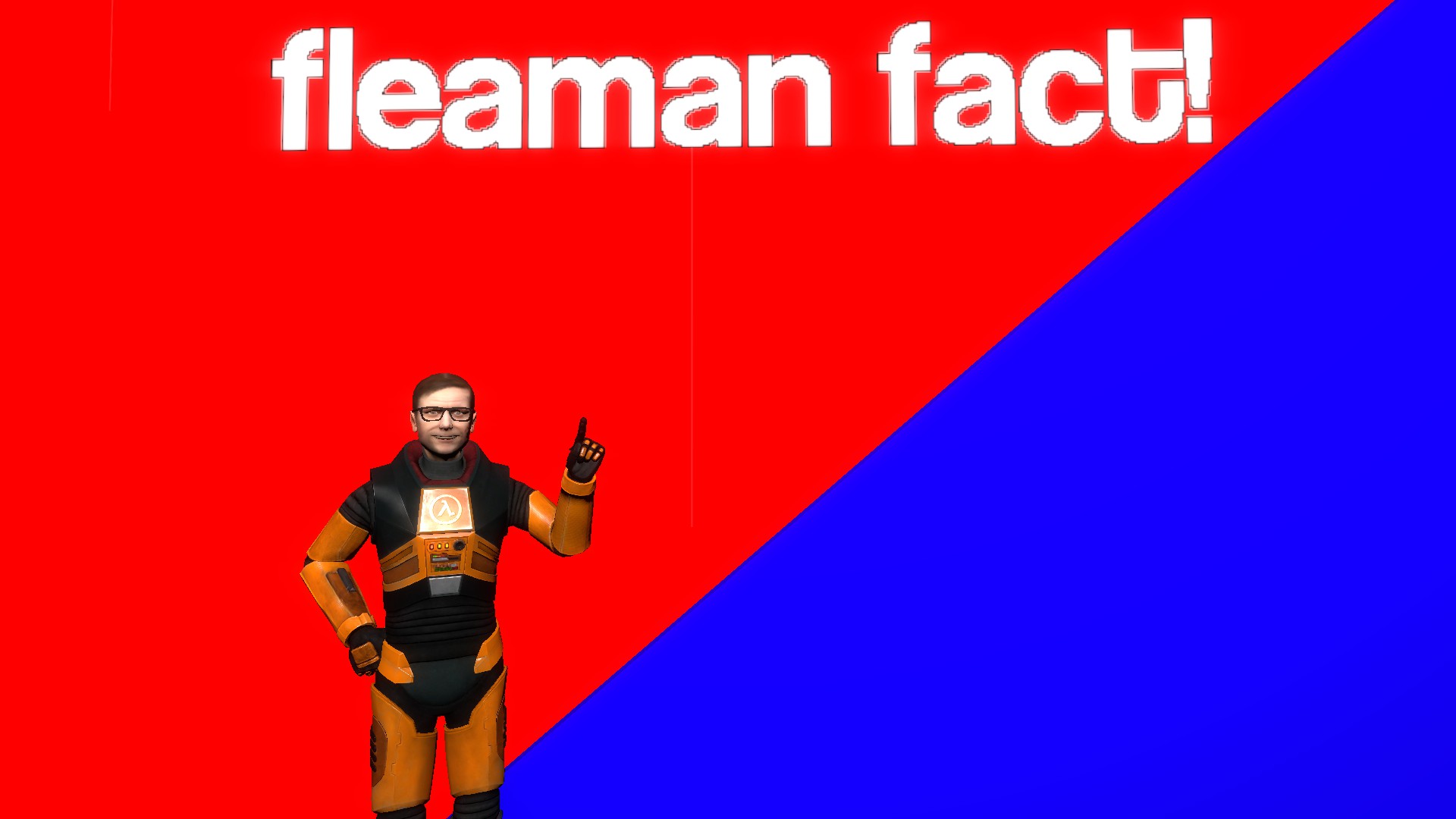 High Quality fleaman fact! Blank Meme Template