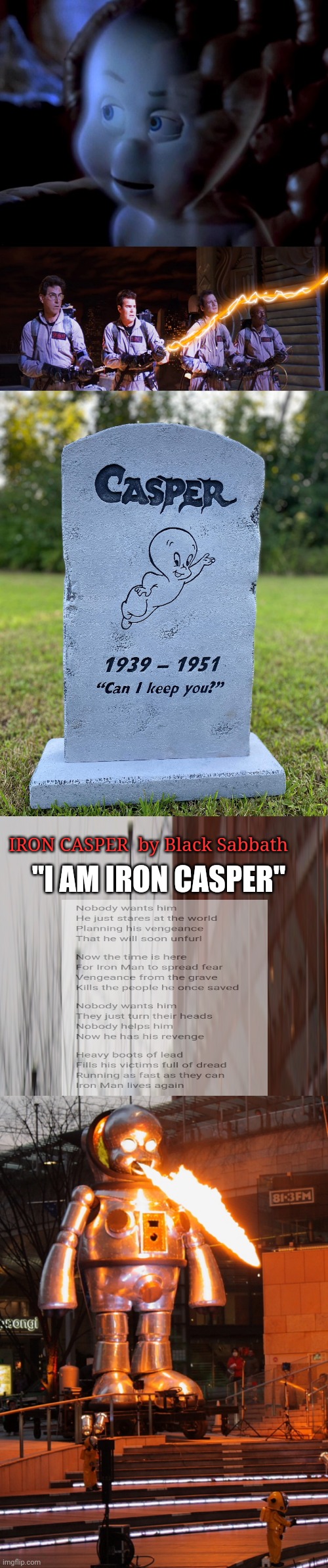 Iron Casper | IRON CASPER  by Black Sabbath; "I AM IRON CASPER" | image tagged in ironman,black sabbath | made w/ Imgflip meme maker