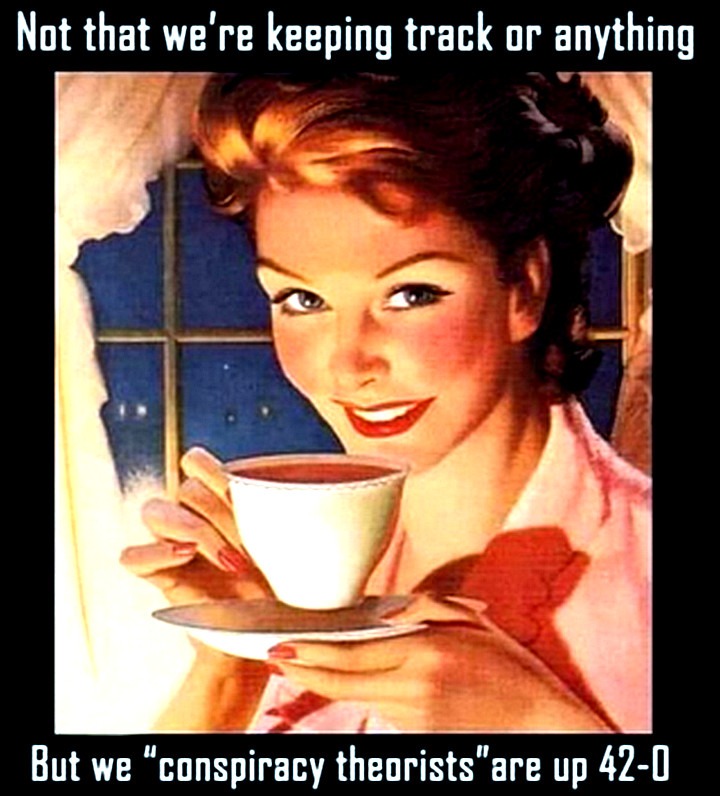 Not that we're keeping track or anything... | image tagged in conspiracy theories,conspiracy,hillary for prison,joe biden worries,covidiots,biden for prison | made w/ Imgflip meme maker