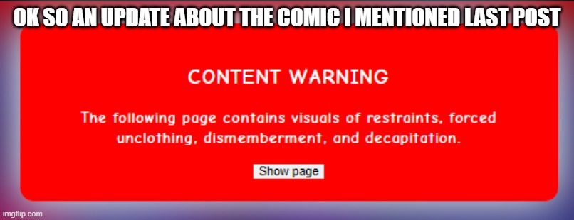 OK SO AN UPDATE ABOUT THE COMIC I MENTIONED LAST POST | made w/ Imgflip meme maker