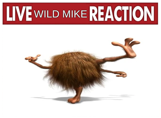 High Quality Live Wild Mike Reaction Blank Meme Template