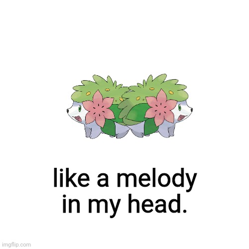 nananana everyday... | like a melody in my head. | image tagged in pokemon,iyaz | made w/ Imgflip meme maker
