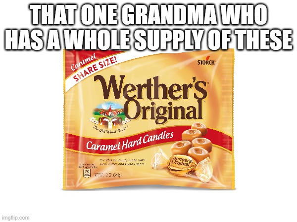 how do you even have so much money!? | THAT ONE GRANDMA WHO HAS A WHOLE SUPPLY OF THESE | image tagged in nostalgia | made w/ Imgflip meme maker