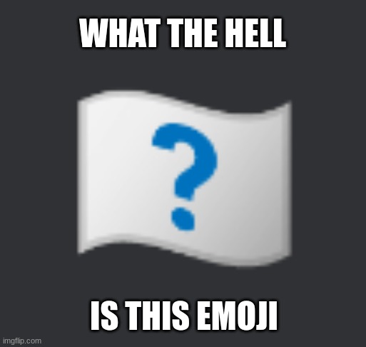 what the hell is this emoji | WHAT THE HELL; IS THIS EMOJI | image tagged in wtf,emojis | made w/ Imgflip meme maker