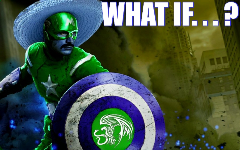 What if ... a mexican man had the potion | WHAT IF. . . ? | image tagged in captain mexico,what if,marvel,funny | made w/ Imgflip meme maker