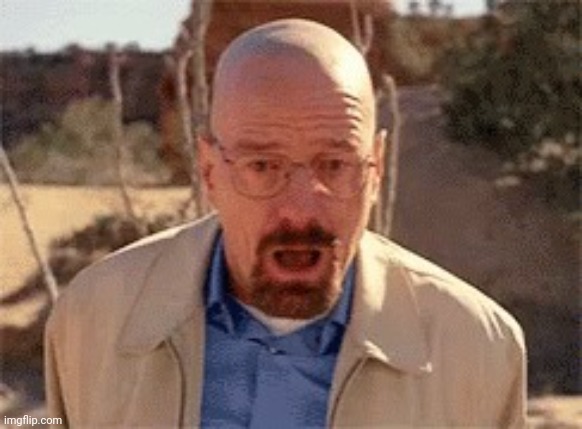 first user to comment chooses my WHOLE tagline. | image tagged in walter white | made w/ Imgflip meme maker