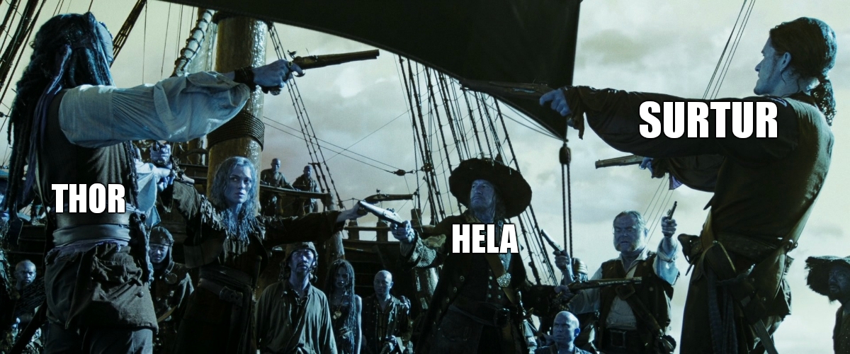 Pirates of the Caribbean gun pointing | HELA THOR SURTUR | image tagged in pirates of the caribbean gun pointing | made w/ Imgflip meme maker