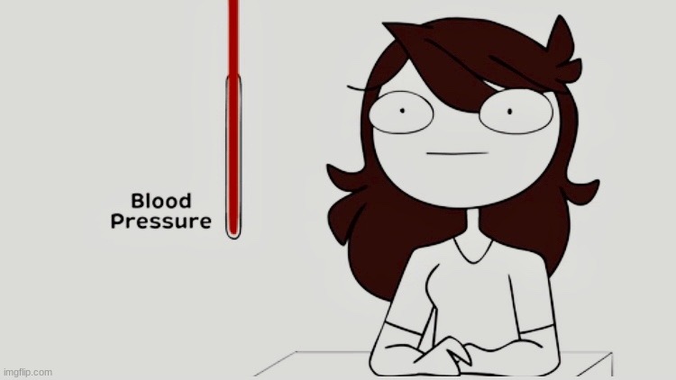 Jaiden animations blood pressure | image tagged in jaiden animations blood pressure | made w/ Imgflip meme maker