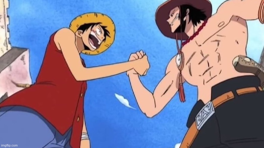 Luffy and Ace | image tagged in luffy and ace | made w/ Imgflip meme maker