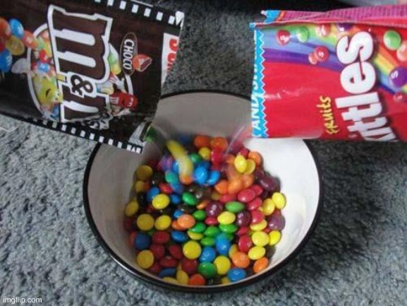 Skittles & MMs combining | image tagged in skittles mms combining | made w/ Imgflip meme maker