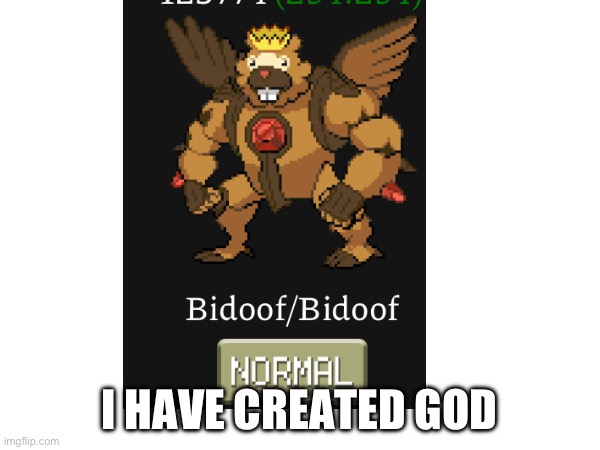 I HAVE CREATED GOD | made w/ Imgflip meme maker