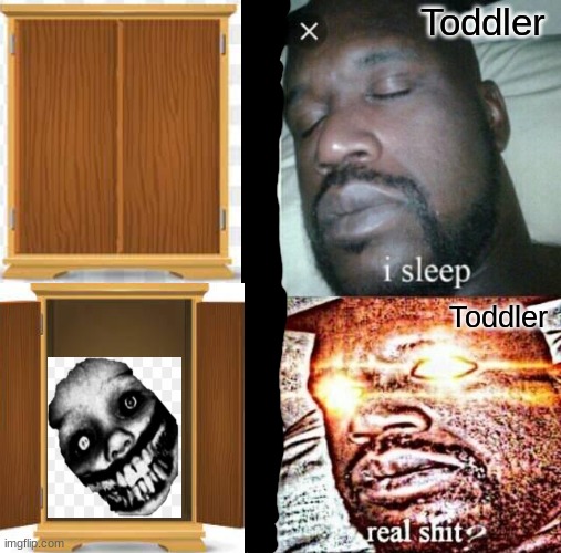 Sleeping Shaq Meme | Toddler; Toddler | image tagged in memes,sleeping shaq | made w/ Imgflip meme maker