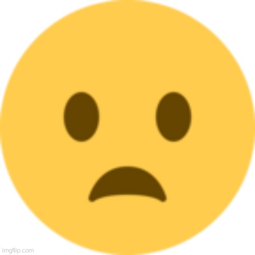 Sad/Scared Emoji | image tagged in sad/scared emoji | made w/ Imgflip meme maker