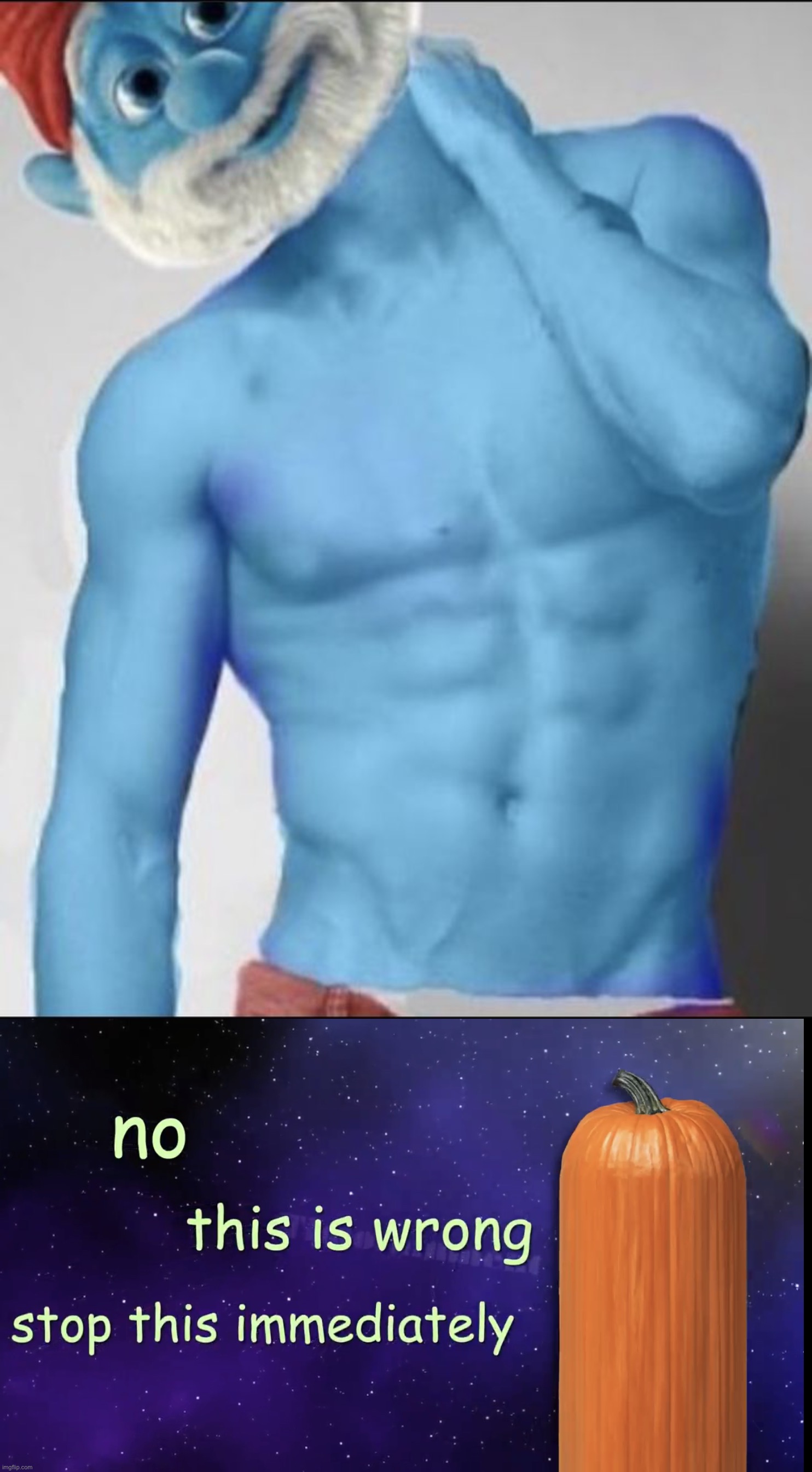 NO NO NO | image tagged in pumpkin facts,memes,funny,cursed image | made w/ Imgflip meme maker