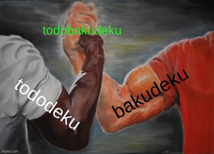 Epic Handshake | todobakudeku; bakudeku; tododeku | image tagged in memes,epic handshake | made w/ Imgflip meme maker