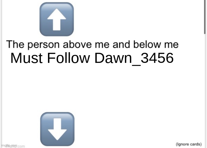 Shiiiiit here we go. | Must Follow Dawn_3456 | image tagged in person above below | made w/ Imgflip meme maker