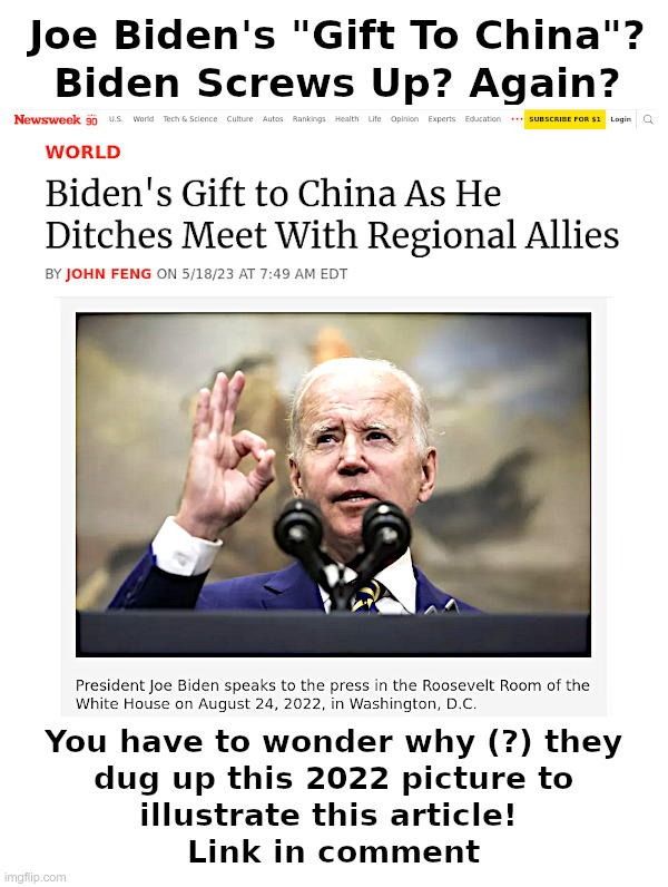 Joe Biden's "Gift To China"? Biden Screws Up? Again? | image tagged in joe biden,biden crime family,made in china,government corruption | made w/ Imgflip meme maker