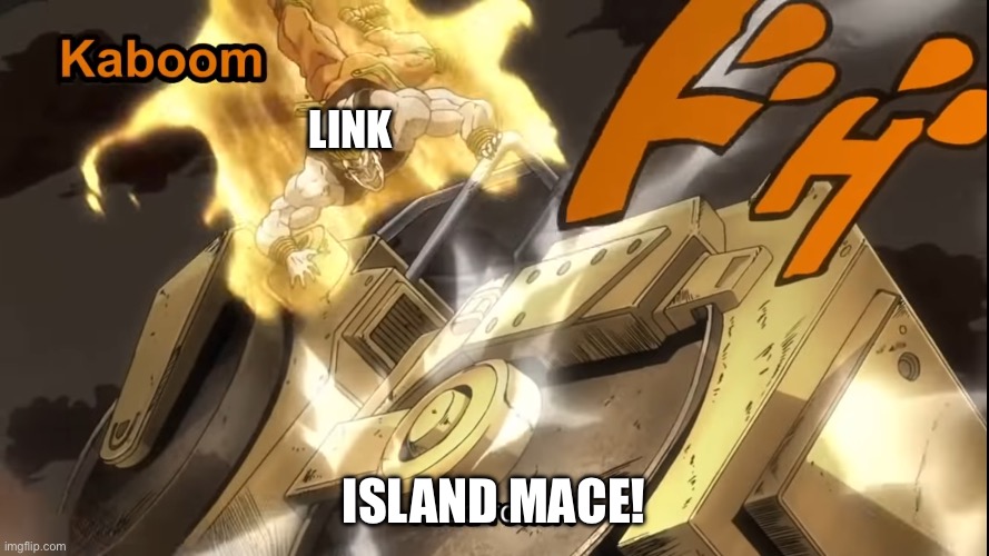 Road Roller | LINK ISLAND MACE! | image tagged in road roller | made w/ Imgflip meme maker