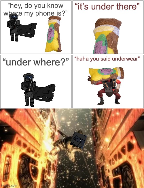 get real | “hey, do you know where my phone is?”; “it’s under there”; “haha you said underwear”; “under where?” | image tagged in memes,blank comic panel 2x2 | made w/ Imgflip meme maker