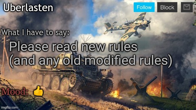 Uberlasten's announcement temp | Please read new rules (and any old modified rules); 👍 | image tagged in uberlasten's announcement temp | made w/ Imgflip meme maker