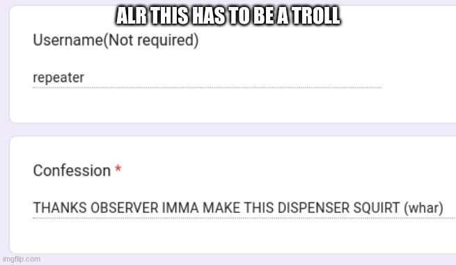 ALR THIS HAS TO BE A TROLL | made w/ Imgflip meme maker