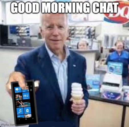 Take the phone | GOOD MORNING CHAT | image tagged in take the phone | made w/ Imgflip meme maker