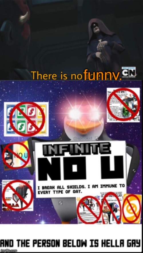 image tagged in there is no funny,infinite no u | made w/ Imgflip meme maker