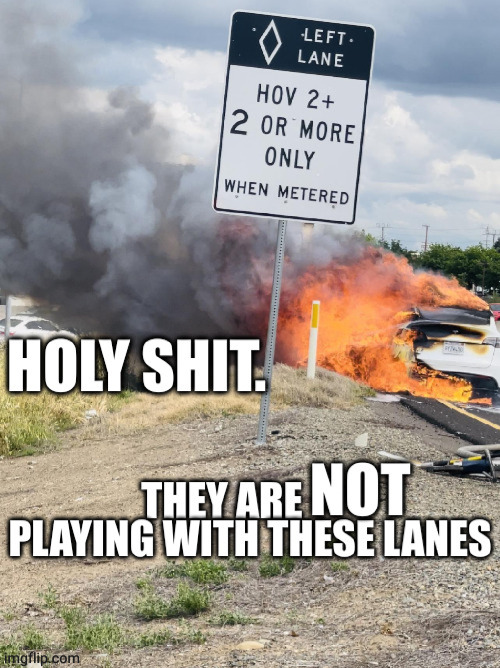 I guess they were serious about the lane thing... | image tagged in memes | made w/ Imgflip meme maker