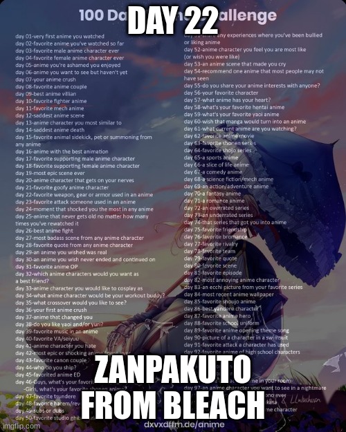 100 day anime challenge | DAY 22; ZANPAKUTO FROM BLEACH | image tagged in 100 day anime challenge | made w/ Imgflip meme maker