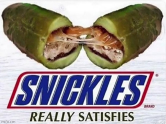 #1,323 | image tagged in snickers,pickles,food,disgusting,cursed image,cursed | made w/ Imgflip meme maker