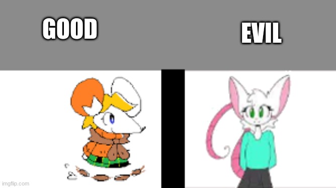 I thought of this when I first saw moushley | EVIL; GOOD | image tagged in moushley,rats,mouse | made w/ Imgflip meme maker