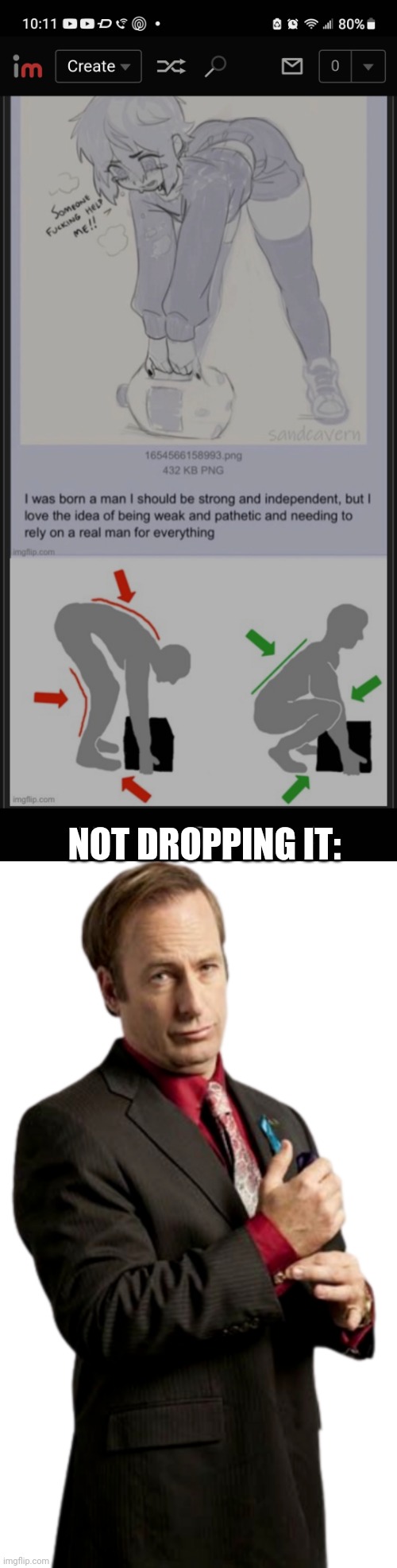 NOT DROPPING IT: | image tagged in mr goodman | made w/ Imgflip meme maker