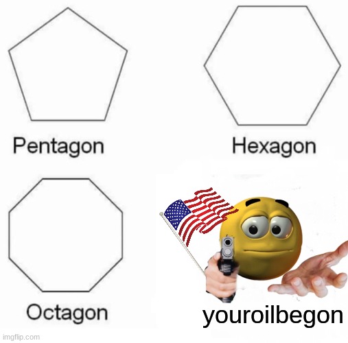 youroilbegon | youroilbegon | image tagged in meme | made w/ Imgflip meme maker