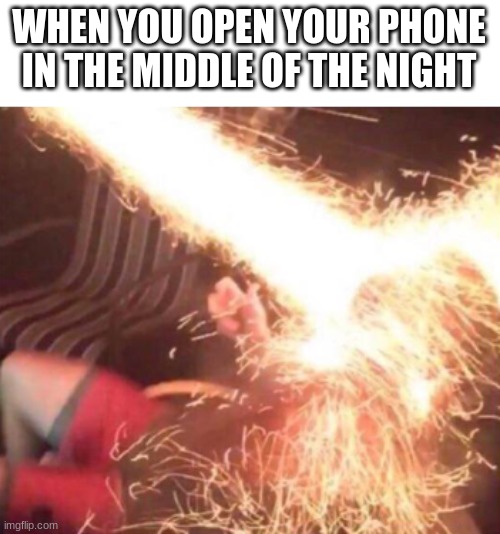 THE LIGHTS | WHEN YOU OPEN YOUR PHONE IN THE MIDDLE OF THE NIGHT | image tagged in blinding lights,sad pablo escobar,tuxedo winnie the pooh,1 trophy,memes,gifs | made w/ Imgflip meme maker