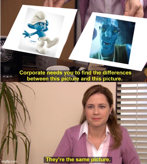 Same Picture | image tagged in memes,they're the same picture,smurf | made w/ Imgflip meme maker