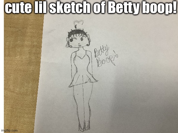 Betty boop drawing | cute lil sketch of Betty boop! | image tagged in betty boop,drawing,chibi | made w/ Imgflip meme maker
