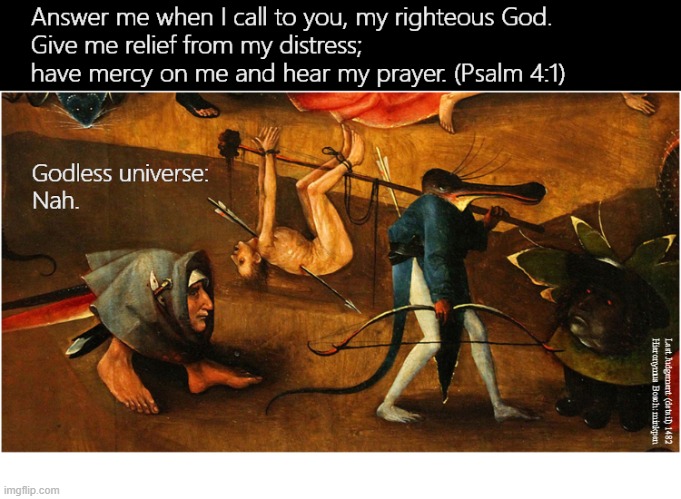 This Is All There Is | image tagged in artmemes,atheist,atheism,religion,pray,christianity | made w/ Imgflip meme maker