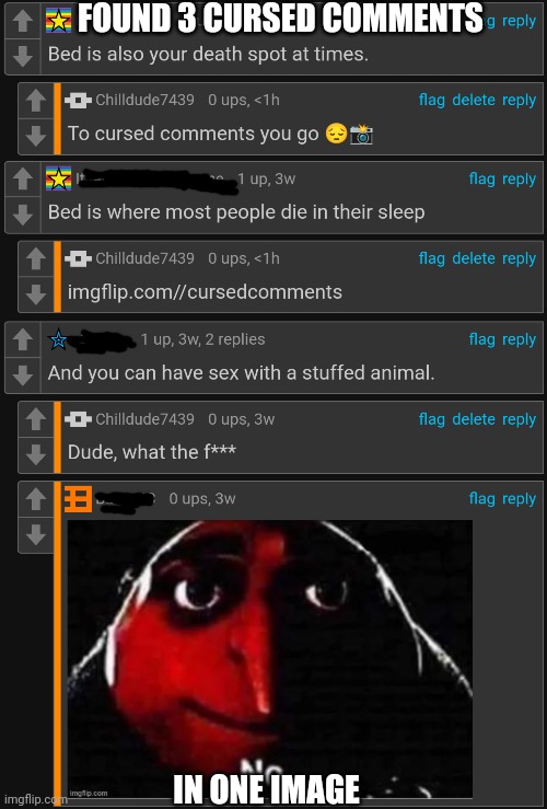 FOUND 3 CURSED COMMENTS; IN ONE IMAGE | made w/ Imgflip meme maker