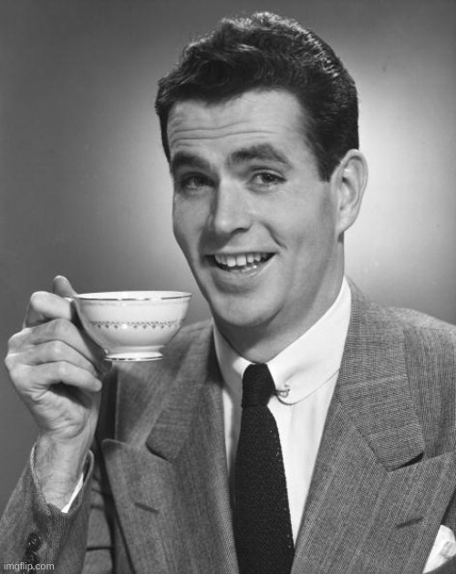 Man drinking coffee | image tagged in man drinking coffee | made w/ Imgflip meme maker