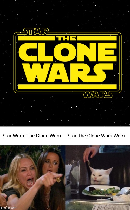 Comment what side yor on | Star Wars: The Clone Wars; Star The Clone Wars Wars | image tagged in the clone wars logo,memes,woman yelling at cat | made w/ Imgflip meme maker
