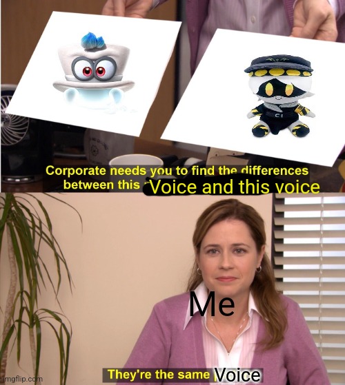 N is just cappy but lower pitched | Voice and this voice; Me; Voice | image tagged in memes,they're the same picture,murder drones | made w/ Imgflip meme maker