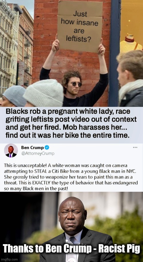 I hope the Lawsuit is coming | Thanks to Ben Crump - Racist Pig | image tagged in insane leftists,racism,reverse,still racism,pig lawyer,race baiter | made w/ Imgflip meme maker