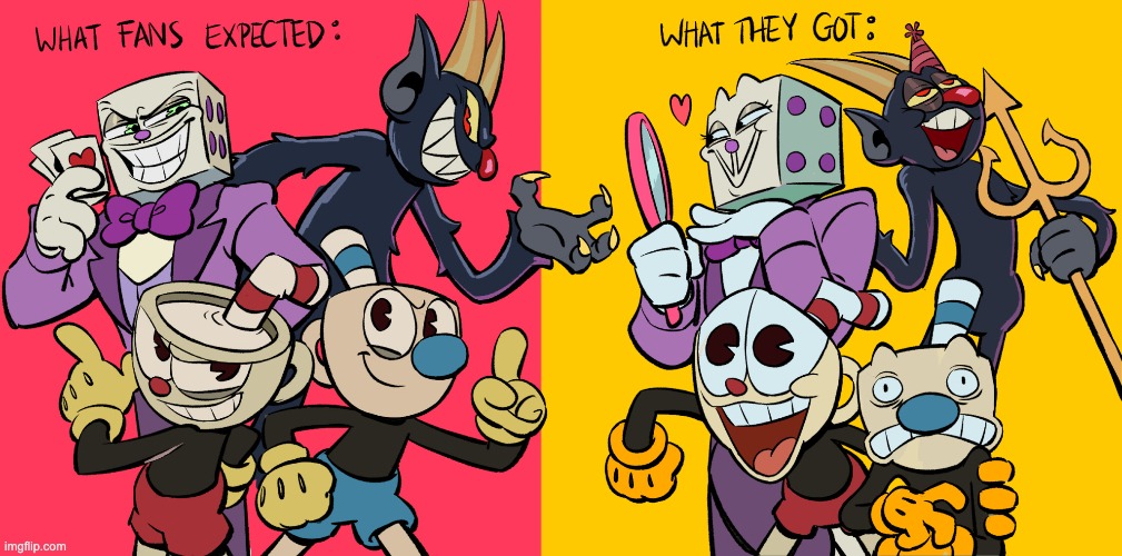 Let's be honest here for the show, fellas... | image tagged in the cuphead show,memes,facts | made w/ Imgflip meme maker