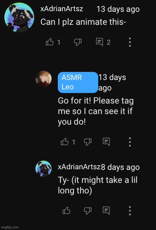 Y a y (13 days later I’m finally starting lol) “a little long” you say??? I should be done by now T0T | image tagged in lol thx leo doe | made w/ Imgflip meme maker