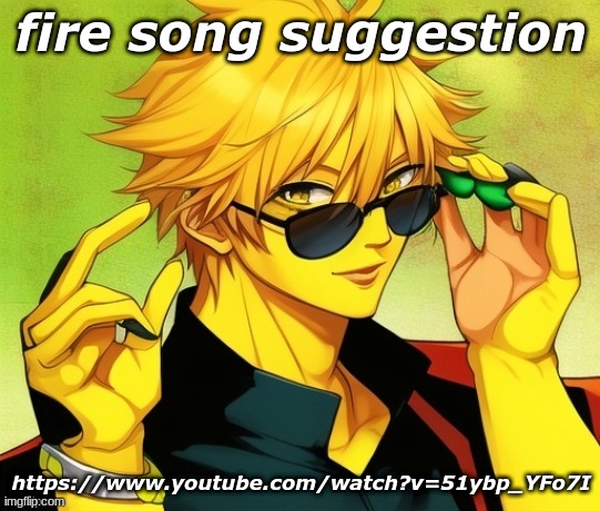 . | fire song suggestion; https://www.youtube.com/watch?v=51ybp_YFo7I | image tagged in lucotic s oc | made w/ Imgflip meme maker
