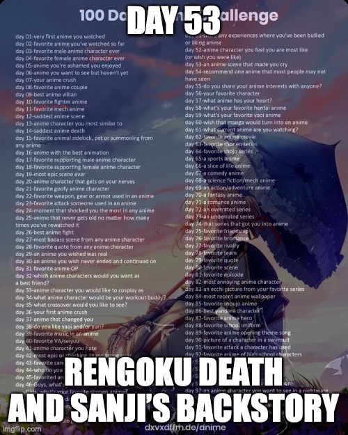 100 day anime challenge | DAY 53; RENGOKU DEATH AND SANJI’S BACKSTORY | image tagged in 100 day anime challenge | made w/ Imgflip meme maker