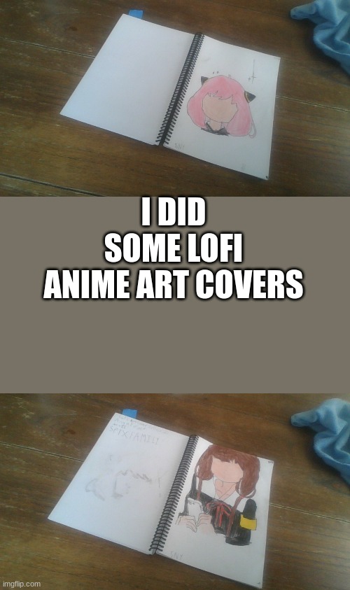 I DID SOME LOFI ANIME ART COVERS | made w/ Imgflip meme maker