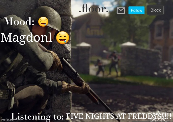 .floor. Announcement template fixed | 🤤; Magdonl 🤤; FIVE NIGHTS AT FREDDYS!!!! | image tagged in floor announcement template fixed | made w/ Imgflip meme maker